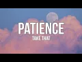 Download Lagu Take That - Patience ( Speed Up Version ) ( Lyrics )