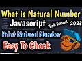 Natural Number in Javascript What is Natural number How To Check Natural Number