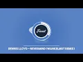 Dennis Lloyd - Nevermind (Wankelmut Remix)