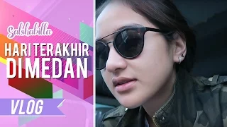 Download Salshabilla #VLOG - HARI TERAKHIR DI MEDAN (With Aldi \u0026 Ariefmuhammad) MP3