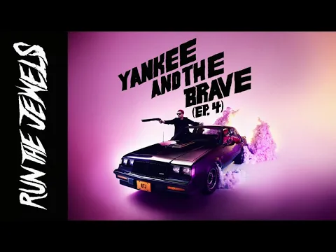 Download MP3 Run The Jewels – Yankee And The Brave (ep.4) (Audio)