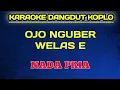 Download Lagu OJO NGUBER WELAS E NADA PRIA KARAOKE DANGDUT KOPLO SING USAH RIKO KATEK NGALENG NGALENG MANING