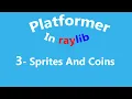 3 - Sprites and Coin Generation Platformer Raylib