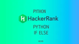 Python If-Else Hackerrank Python Solutions