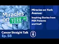 Miracles on York Avenue Inspiring Stories from MSK Patients Staff Cancer Straight Talk Podcast