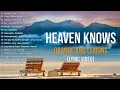Heaven Knows (This Angel Has Flown) - Orange and Lemons | Best OPM New Songs Playlist 2024