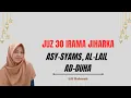 Download Lagu Juz 30 Asy- Syams, Al-Lail, dan Ad-Duha (bacaan sholat) lili Rahmah
