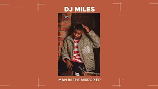 dj miles man in the mirror feat priscilla k