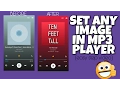 Download Lagu How to set custom photo in music player | Set any image in mp3 player