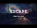 Afgan ft. Jessi - Escape (Lyrics)