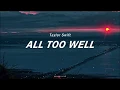 Download Lagu All Too Well / Taylor Swift (Lyrics)