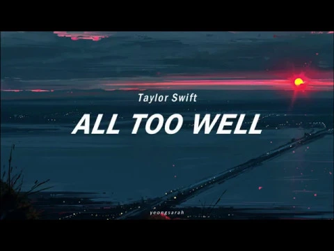 Download MP3 All Too Well / Taylor Swift (Lyrics)