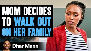 mom decides to walk out on her family husband learns lesson dhar mann