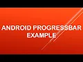 Android Progressbar Example Android Studio Progressbar Example
