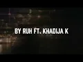 This Dunya Is Not My Home | Emotional Nasheed | RUH Ft. Khadija K