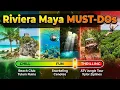 Riviera Maya Bucket List 10 Things You Can t Miss