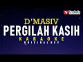 Download Lagu pergilah kasih - d'masiv (karaoke)