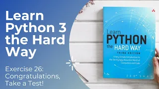 Learn Python 3 The Hard Way - Exercise 26 Congratulations take a test