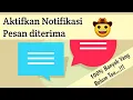 Cara Mengaktifkan Notifikasi Pesan SMS Yang Telah diterima