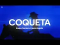 Lagu Grupo Frontera, Fuerza Regida - COQUETA (Letra/Lyrics)