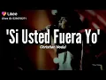 Música de Christian Nodal si usted fuera yo solo por unas horas ✌️