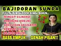 Download Lagu WANGSIT SILIWANGI ~ BAJIDORAN SUNDA | FULL ALBUM BAJIDOR SUNDA BUHUN | BASS EMPUK.. GENAH PISAN!!! 