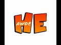 Awoe - He eh