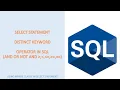 Select Statement Relational Operator Logical Operator and Distinct in SQL