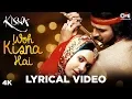 Woh Kisna Hai - Lyrical | Krishna Janmashtami Special | Sukhwinder Singh | Kisna