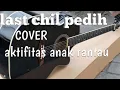 Download Lagu #aktifitasanak #devisa Last chill pedih (cover) Andian