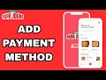 How To Add Payment Method On Papa Johns App