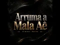 Arruma a Mala Aê