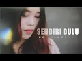 Download Lagu Melisa Cover (Sendiri Dulu - Merpati)