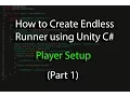 Create an Endless Runner using Unity C Pt 1 Player Setup