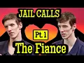 The Fiance Yes she s Real Pt 1 Paul Ferguson his Fiance Jail Calls