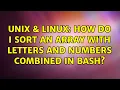 Unix Linux How do I sort an array with letters and numbers combined in bash 3 Solutions
