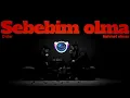 Mehmet Elmas & Didar - Sebebim Olma