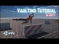 Unity Vaulting Tutorial How to Create a Realistic Vaulting System