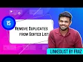 Remove Duplicates from Sorted List EP 15