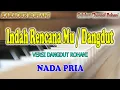 Download Lagu INDAH RENCANA MU DANGDUT ll KARAOKE DANGDUT ROHANI ll JOHN TANAMAL ll NADA PRIA ES=DO
