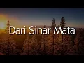 Download Lagu BPR - Dari Sinar Mata (Lirik Video)