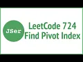leetCode 724 - Find Pivot Index JSer