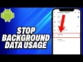 How To Stop Background Data Usage In Mobile - Easy Fix