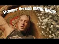 Download Lagu Tom MacDonald - Stronger Version (METAL REMIX)