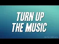 Download Lagu Chris Brown - Turn Up the Music (Lyrics)