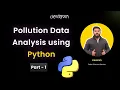 33 Project - EDA on Pollution Dataset using Python Part