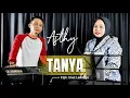 Download Lagu  TANYA - ASHTY SYAM - LAGU AMBON VIRAL // Cipt. Inez Lailossa