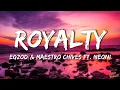 Lagu Egzod \u0026 Maestro Chives - Royalty ft. Neoni (Slowed \u0026 Reverb) [Lyrics]