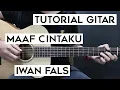 Download Lagu (Tutorial Gitar) IWAN FALS - Maaf Cintaku | Lengkap Dan Mudah