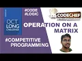 Operations on a Matrix October Long Challenge 2019 Codechef Solutions Code SAKTAN